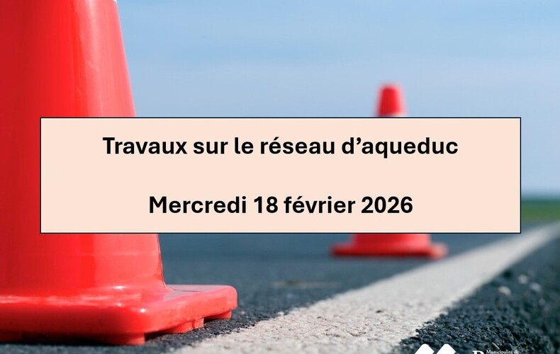 Travaux sur le réseau d'aqueduc en cours